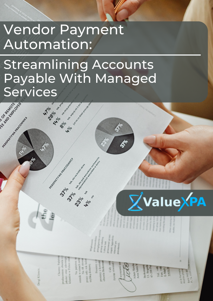 Vendor Payment Automation: Streamlining Accounts Payable With Managed Services