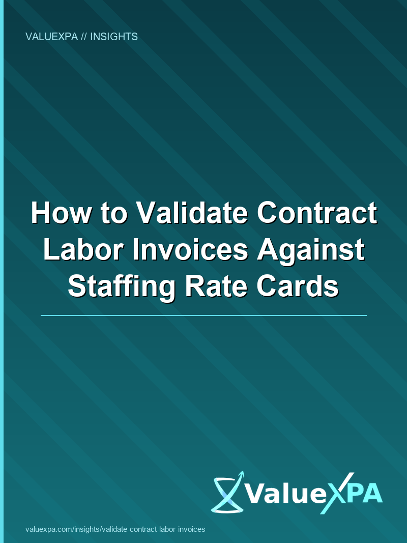 How to Validate Contract Labor Invoices Against Staffing Rate Cards