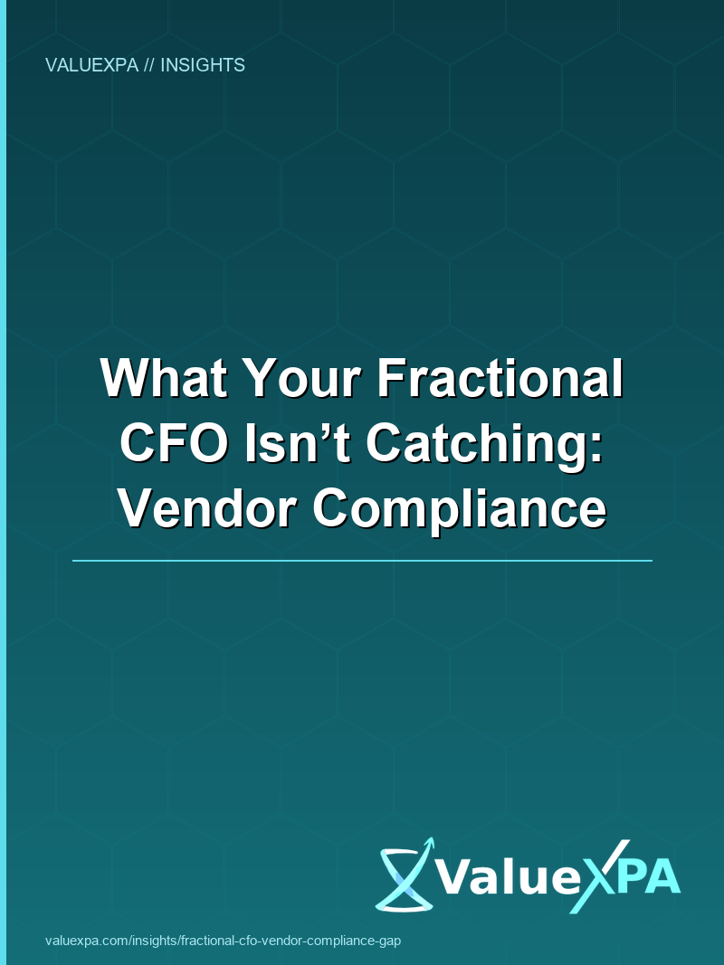 What Your Fractional CFO Isn’t Catching: Vendor Compliance