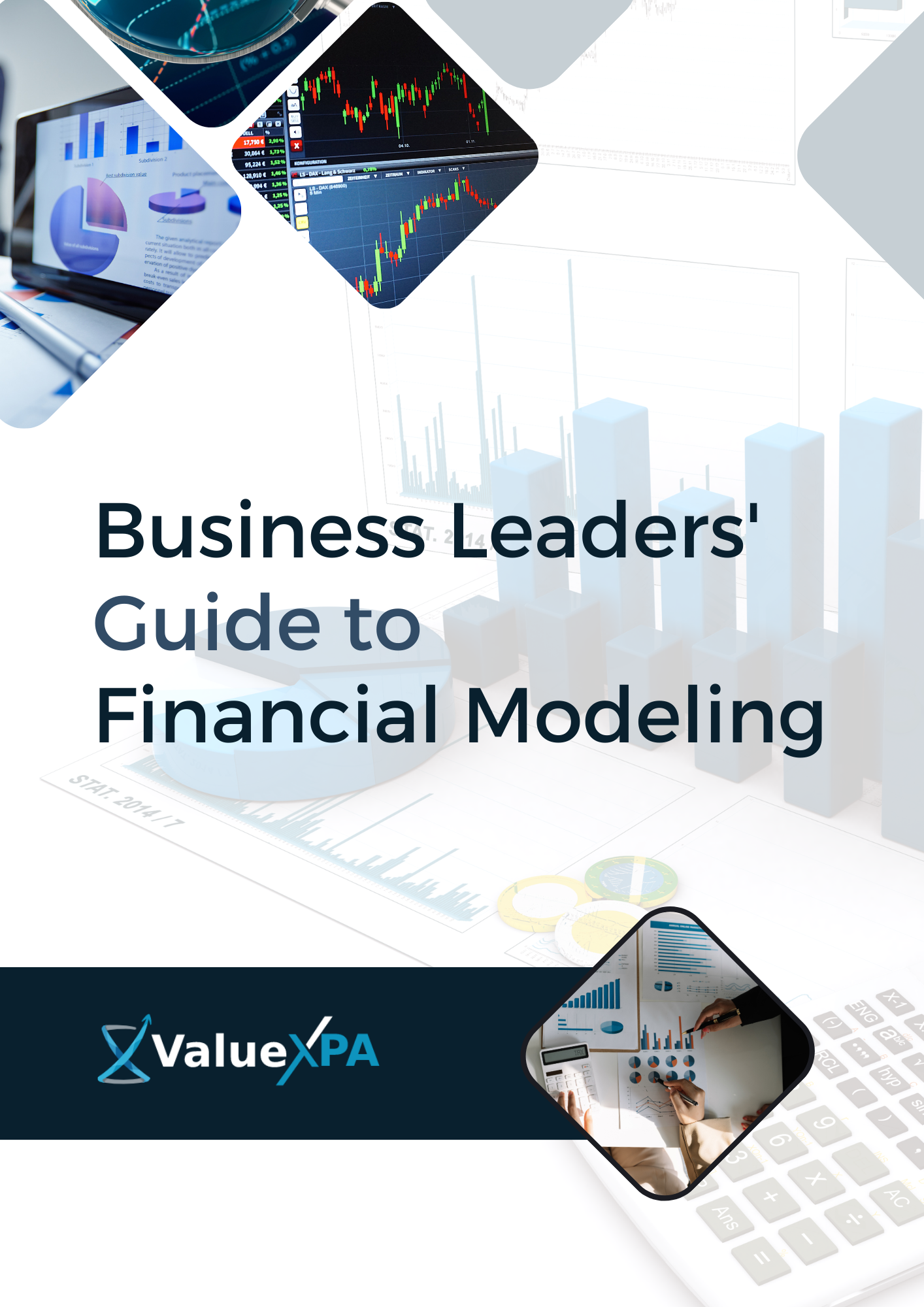 Business Leaders' Guide to Financial Modeling | ValueXPA…